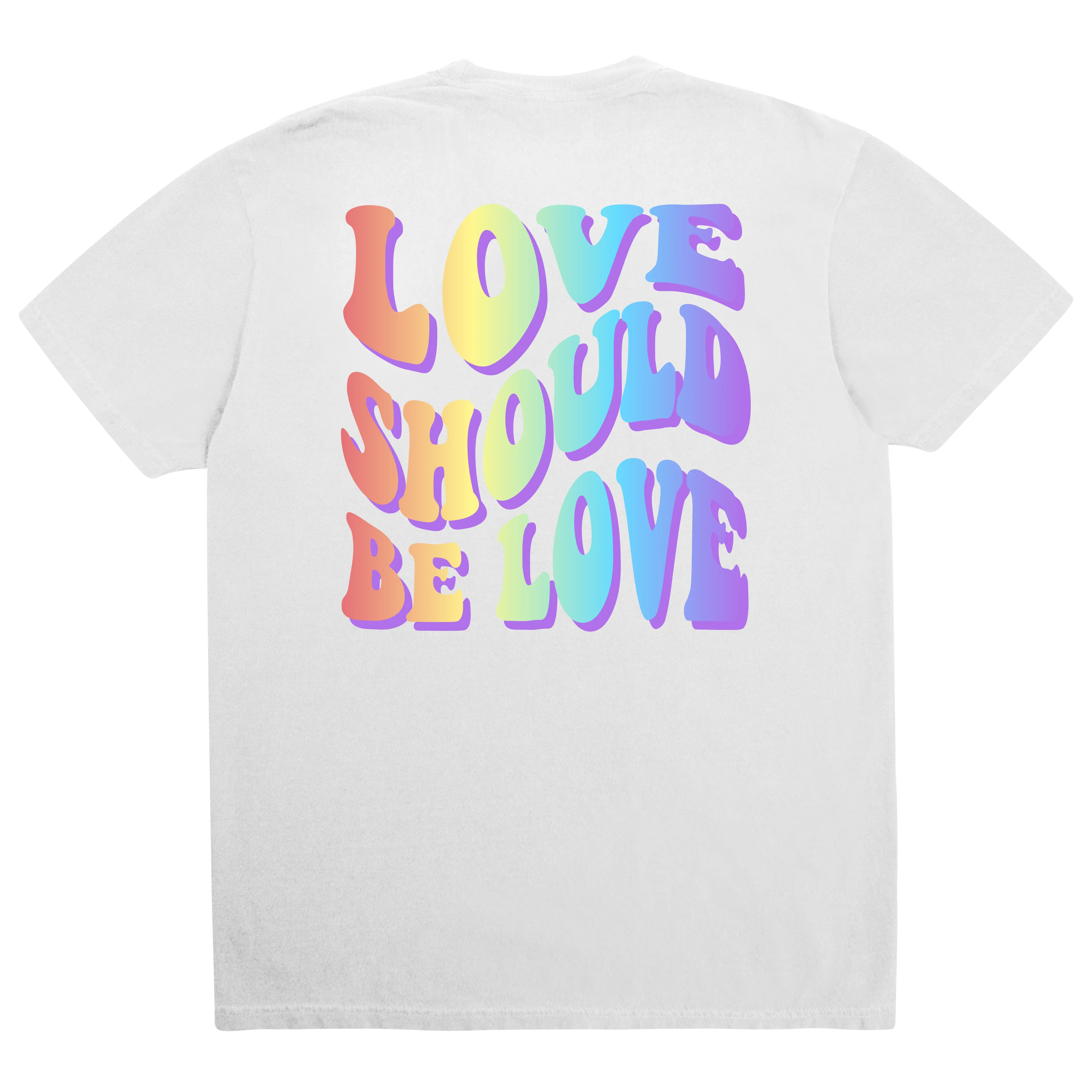 Love Should Be Love Tee